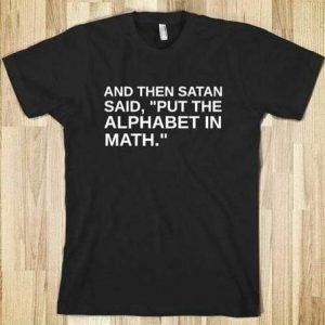 And Then Satan Said T-Shirt