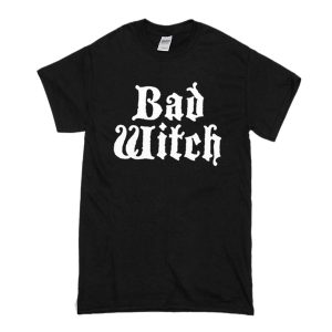 Bad Witch T-Shirt