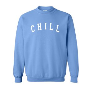 Chill Sweatshirt