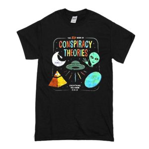 Conspiracy Theories T-Shirt