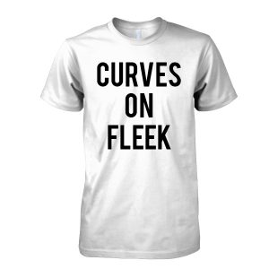 Curves On Fleek T-Shirt