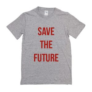 Save The Future T-Shirt