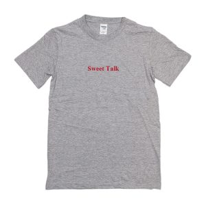 Sweet Talk T-Shirt