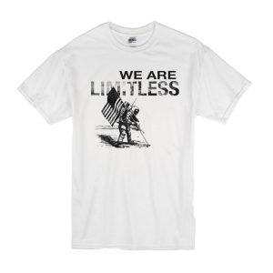 We Are Limitless T-Shirt