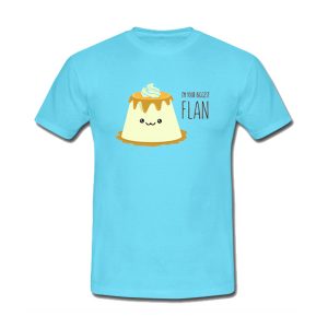 Biggest Flan T-Shirt