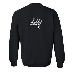 Daddy Sweatshirt Back