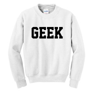 Geek Sweatshirt