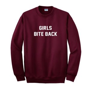 Girls Bite Back Sweatshirt