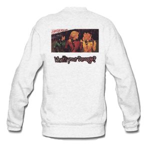 Heather The Musical What's Your Damage Sweatshirt Back