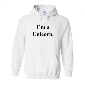 I Am Unicorn Hoodie