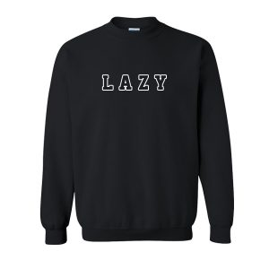 Lazy Sweatshirt