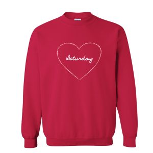 Saturday Love Sweatshirt