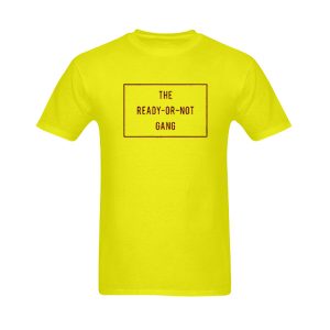 The Ready Or Not T-Shirt