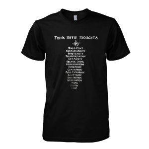 Think Hippie Thoughts T-Shirt