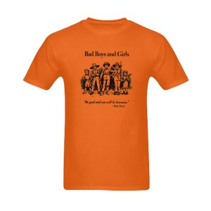 Bad Boys And Girl Mark Twain T-Shirt