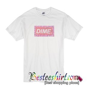 Dime T-Shirt