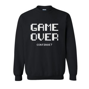 Game Over Sweatshirt