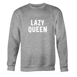 Lazy Queen Sweatshirt