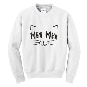 Mew Mew Cat Sweatshirt