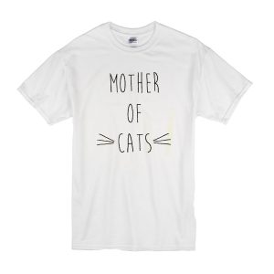 Mother Of Cats T-Shirt