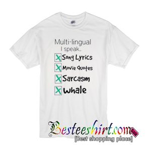Multi-lingual I Speak T-Shirt