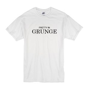 Pretty In Grunge T-Shirt