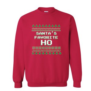 Santa’s Favorite HO Christmas Sweatshirt