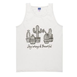 Stay Strong and Beautiful Cactus Tank Top