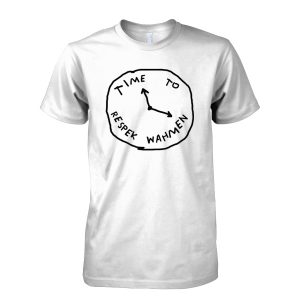 Time To Respek Wahmen T-Shirt