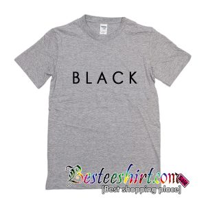 Black Font T-Shirt