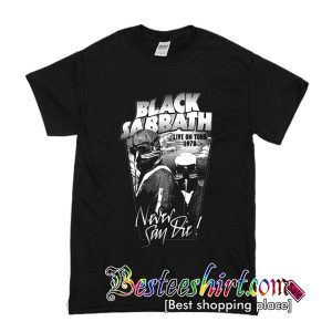 Black Sabbath Never Say Die T-Shirt