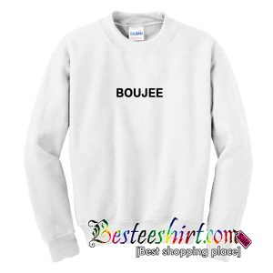 Boujee Sweatshirt