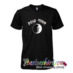 Dead Moon T-Shirt