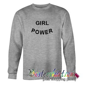 Girl Power Sweatshirt