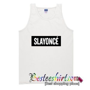 Slayonce Tank Top