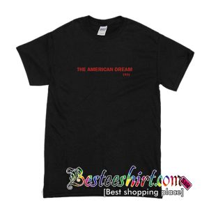 The American Dream 1931 T-Shirt