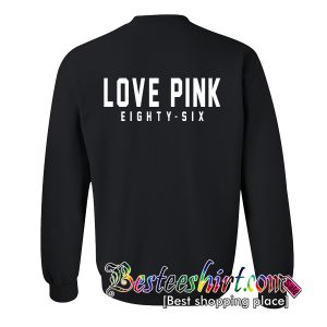 Love Pink Eighty-Six Sweatshirt Back