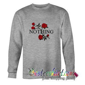 Nothing Rose Sweatshirt