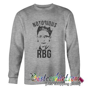 Notorious RBG Sweatshirt