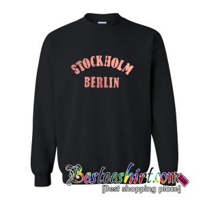 Stockholm Berlin Sweatshirt