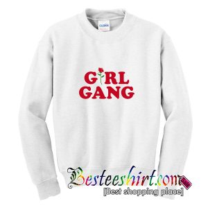 Girl Gang Sweatshirt