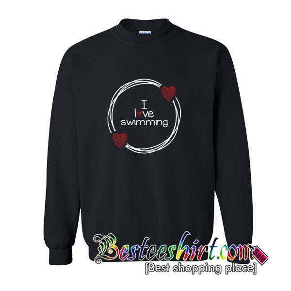 I Love Swimming Sweatshirt