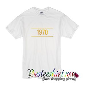 1970 T-Shirt