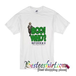 Boo Who Beetlejuice Joke T-Shirt