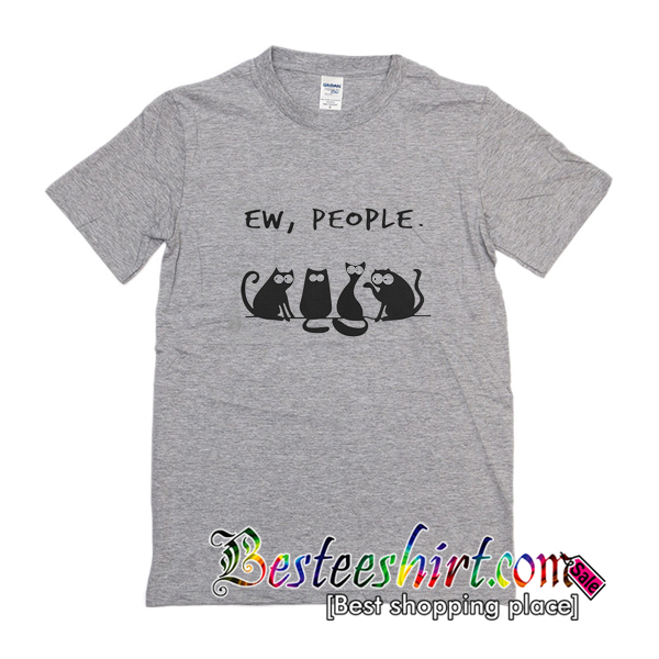 Cat Ew People T-Shirt