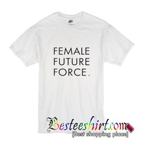 Female Future Force T-Shirt