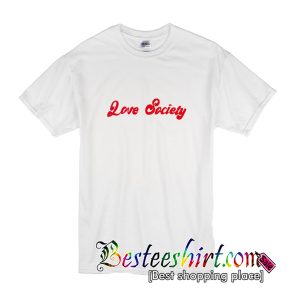 Love Society T-Shirt