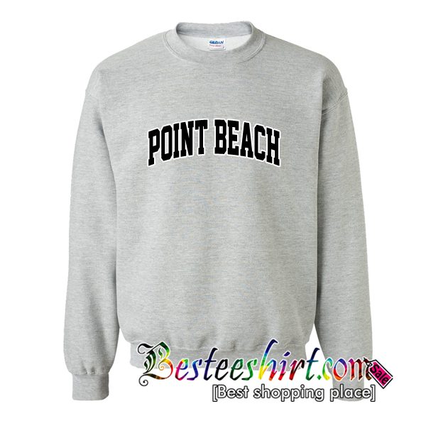 Point Beach Sweatshirt