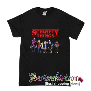 Schwifty Things T-Shirt