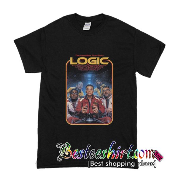 The Incredible True Story Logic T-Shirt